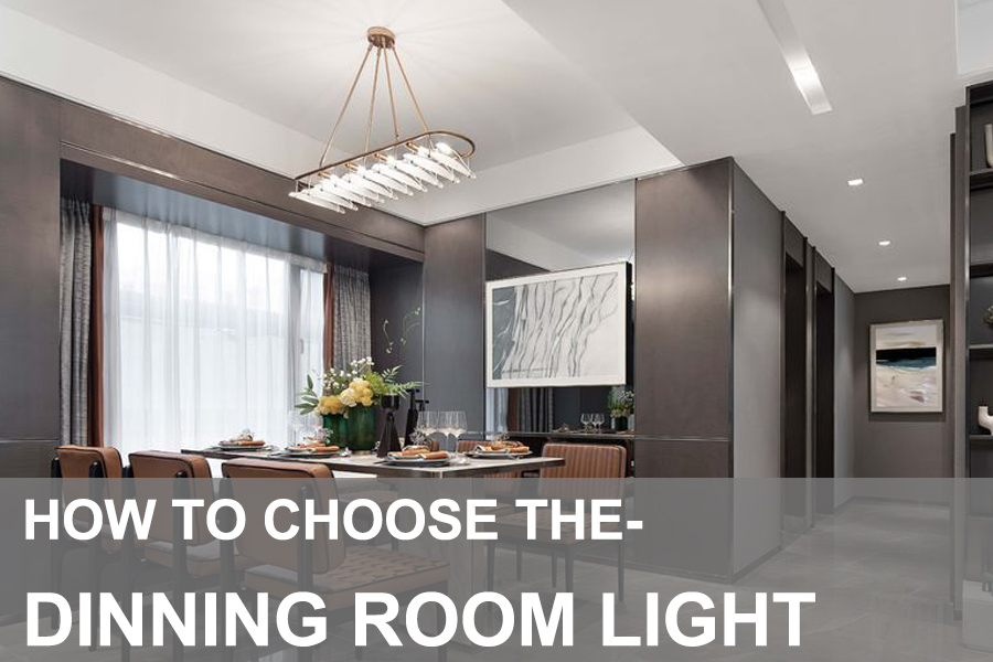 How to choose the Dining room lighting?